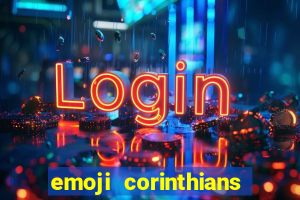 emoji corinthians copiar e colar